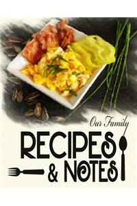 Our Family Recipes and Notes