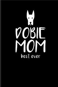 Dobie Mom Best Ever