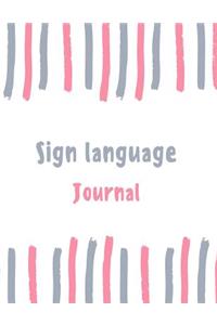 Sign Language Journal: 100 Pages College Ruled Lined Journal/Notebook - 8.5 X 11 Large Log Book/Notepad