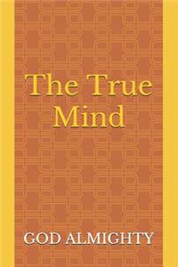 The True Mind