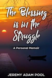 Blessing is in the Struggle
