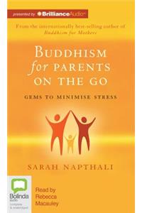 Buddhism for Parents on the Go
