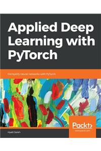 Applied Deep Learning with PyTorch