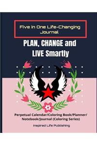 Plan, Change and Live Smartly