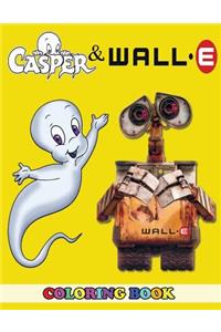 Casper and Wall-E Coloring Book: 2 in 1 Coloring Book for Kids and Adults, Activity Book, Great Starter Book for Children with Fun, Easy, and Relaxing Coloring Pages