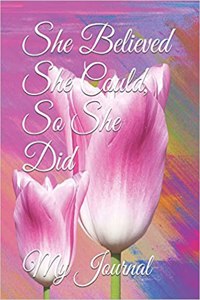 She Believed She Could, So She Did