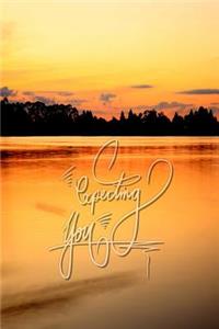 Expecting You
