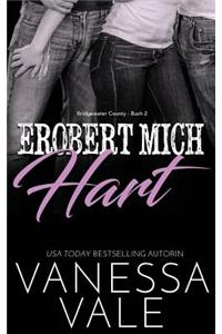 Erobert Mich Hart