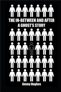 In-Between and After