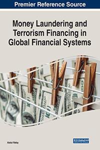 Money Laundering and Terrorism Financing in Global Financial Systems