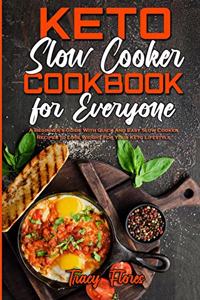 Keto Slow Cooker Cookbook For Everyone