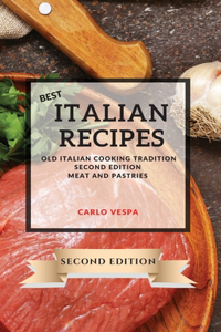 Best Italian Recipes 2021 Second Edition