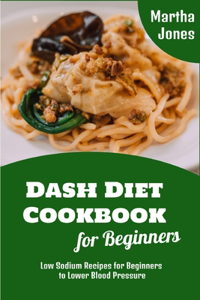 Dash Diet Cookbook for Beginners