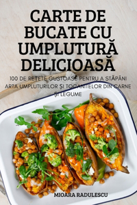 Carte de Bucate Cu UmpluturĂ DelicioasĂ