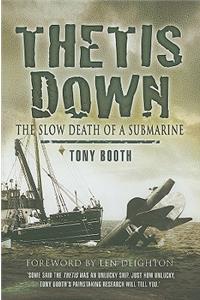 Thetis Down: the Slow Death of a Submarine