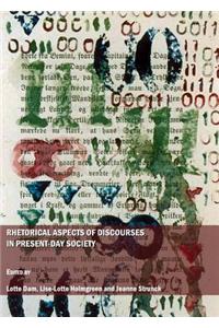 Rhetorical Aspects of Discourses in Present-Day Society
