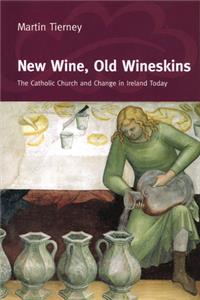 New Wine, Old Wineskins