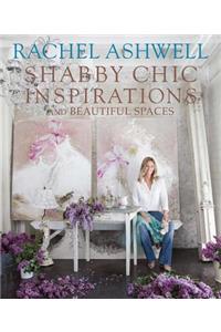 Rachel Ashwell Shabby Chic Inspirations & Beautiful Spaces