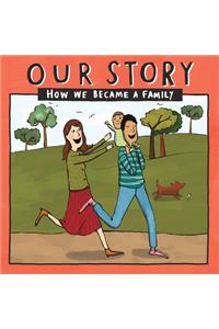 Our Story - How We Became a Family (3)