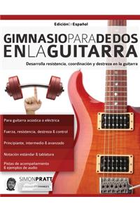 Gimnasio para dedos en la guitarra