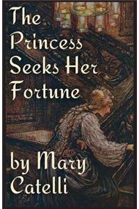 Princess Seeks Her Fortune