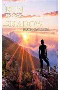 Run From A Shadow