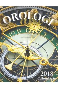 Orologi 2018 Calendario (Edizione Italia)