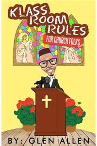 Klass Room Rules For Church Folks