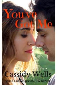 You've Got Me