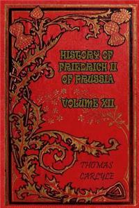 History of Friedrich II of Prussia - Volume XII