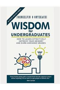 Wisdom for Undergraduates