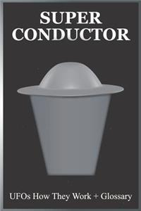 Super Conductor