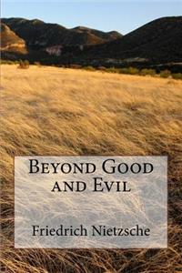 Beyond Good and Evil