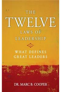 The Twelve Laws of Leadership