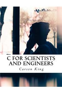 C for Scientists and Engineers