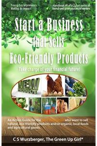 Start a Business that Sells Eco-Friendly Products