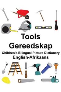 English-Afrikaans Tools/Gereedskap Children's Bilingual Picture Dictionary