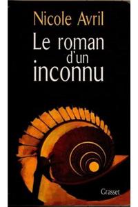 Le Roman D'Un Inconnu
