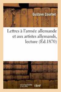 Lettres À l'Armée Allemande Et Aux Artistes Allemands, Lecture