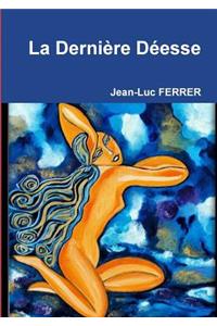 La Dernière Déesse