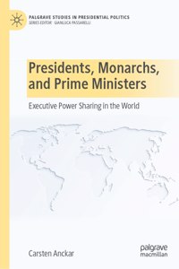 Presidents, Monarchs, and Prime Ministers