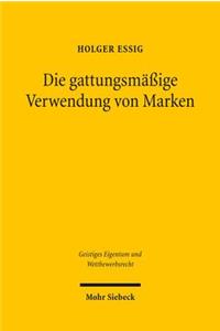 Die gattungsmaßige Verwendung von Marken