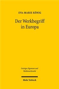 Der Werkbegriff in Europa