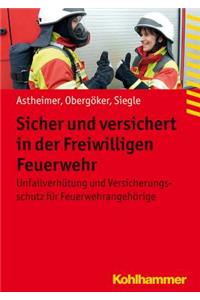 Sicher Und Versichert in Der Freiwilligen Feuerwehr