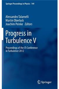 Progress in Turbulence V