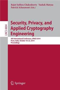 Security, Privacy, and Applied Cryptography Engineering: 4th International Conference, Space 2014, Pune, India, October 18-22, 2014. Proceedings