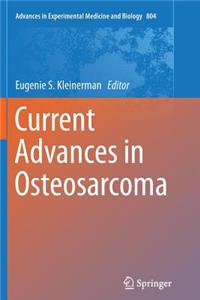 Current Advances in Osteosarcoma