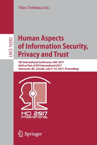 Human Aspects of Information Security, Privacy and Trust