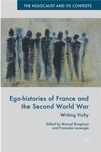Ego-Histories of France and the Second World War