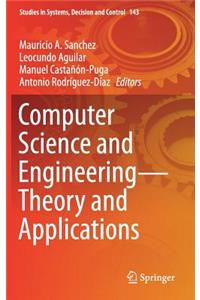 Computer Science and Engineering--Theory and Applications